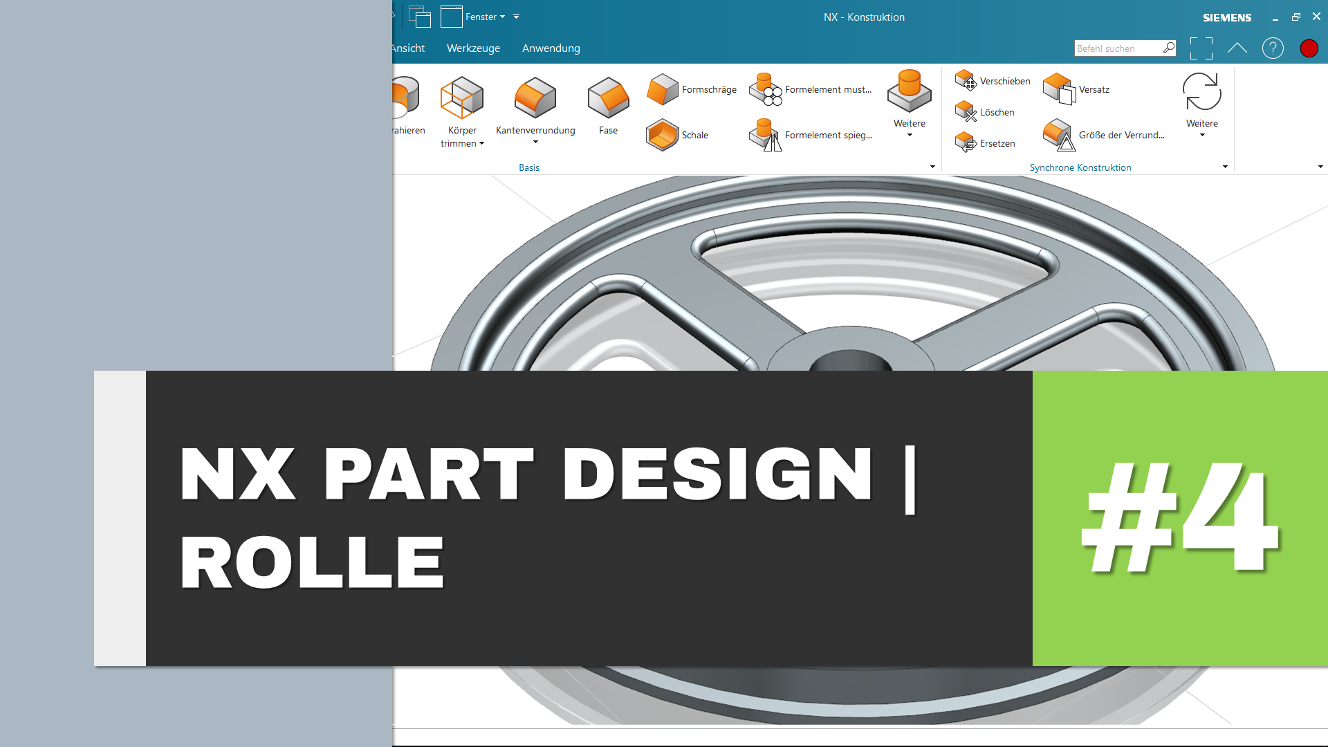 Siemens NX Part Design | Übung #4: So einfach modellieren Sie eine Rolle 1 nx part design