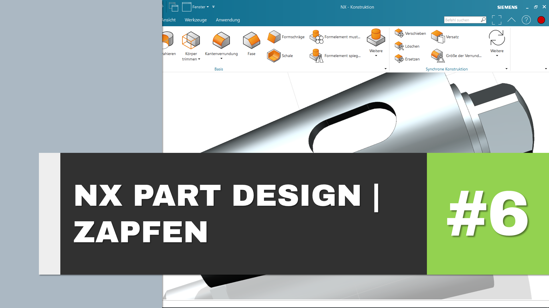 Siemens NX Part Design | Übung #6: So einfach modellieren Sie einen Zapfen 1 nx part design