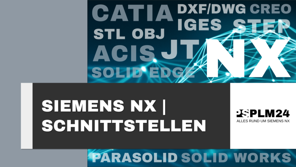 Siemens NX Dateiformate