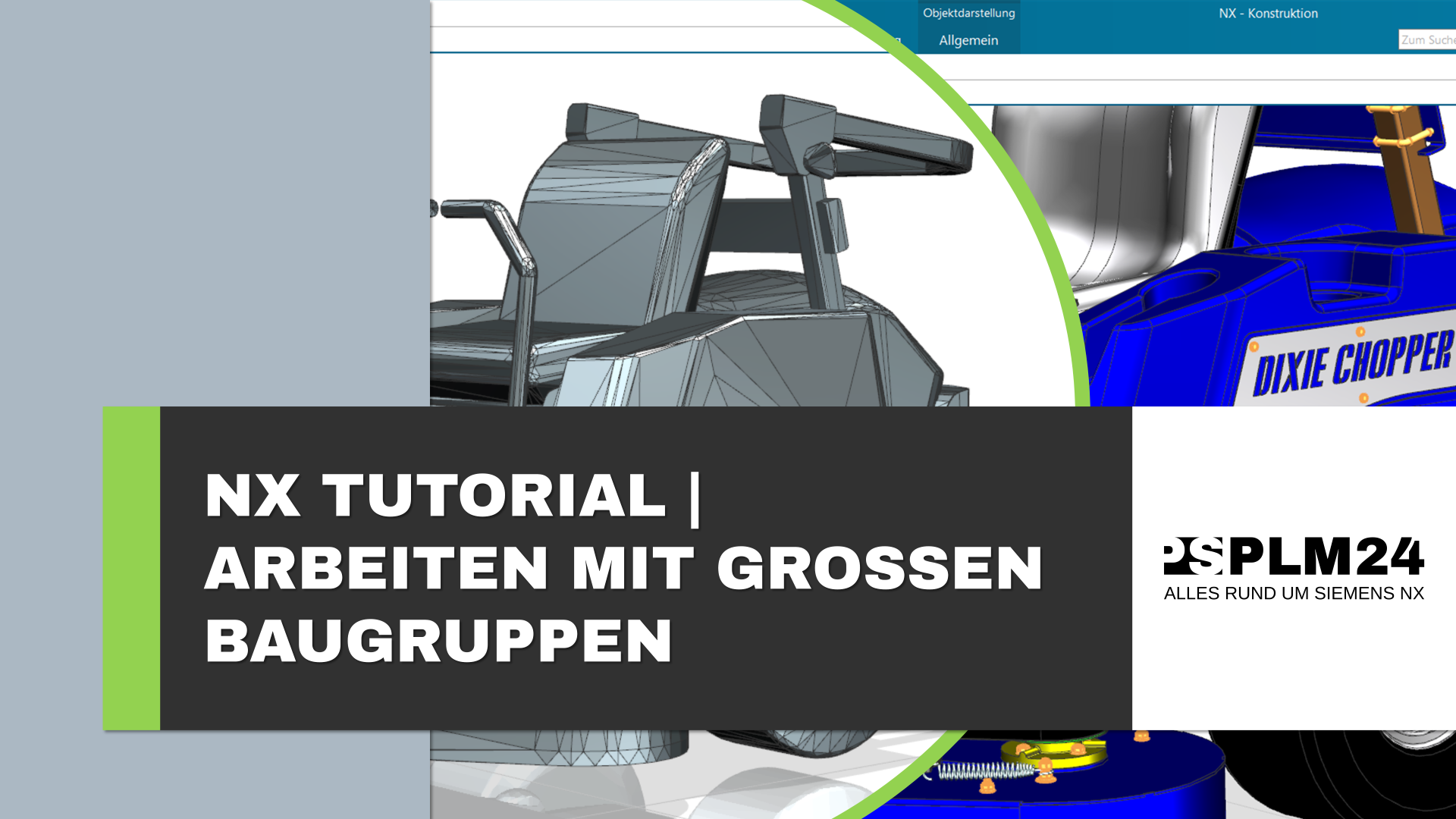 Siemens NX Arbeiten mit grossen Baugruppen: So einfach steigern Sie Ihre Performance 1 Siemens NX grosse Baugruppen
