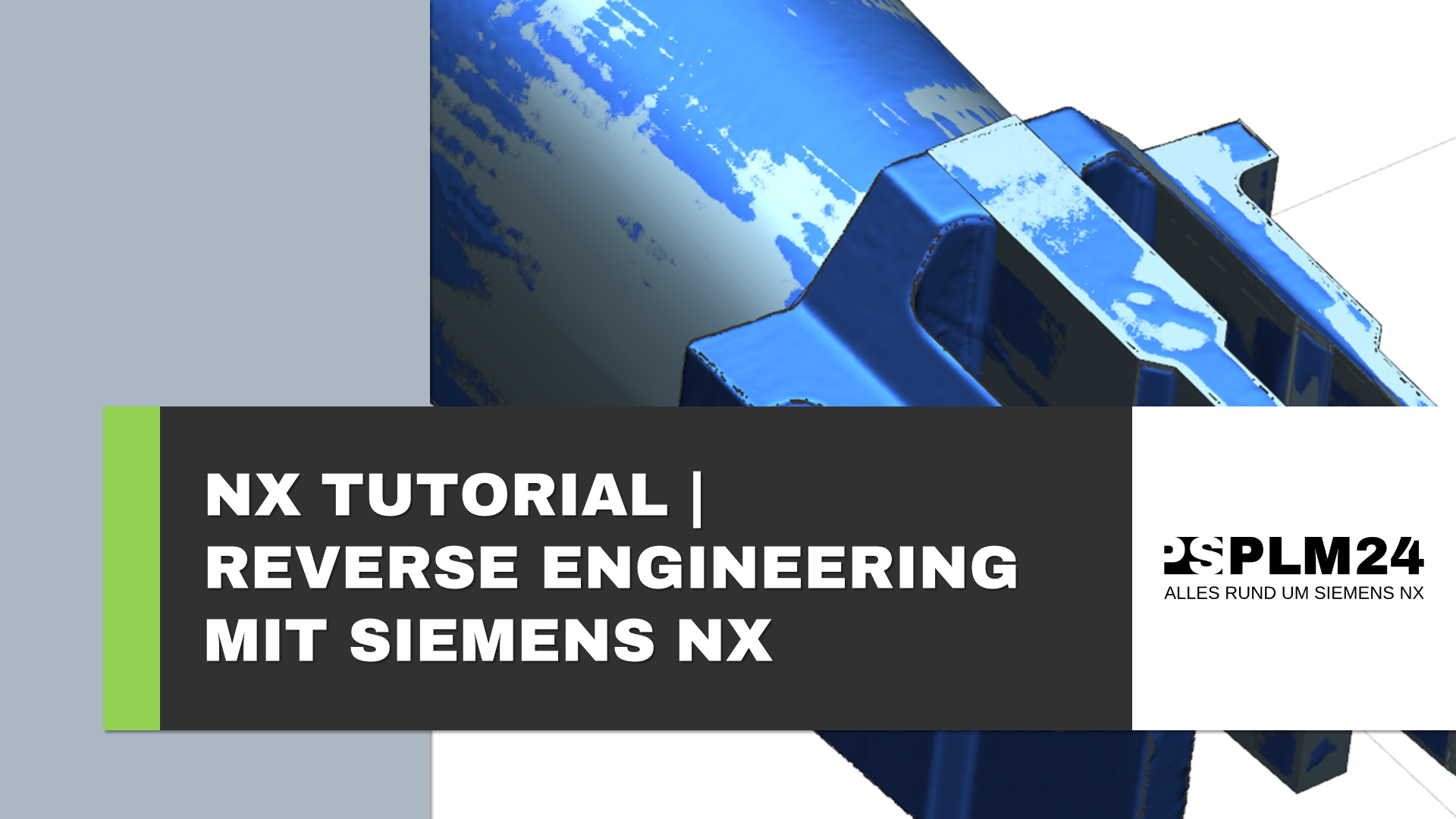 Siemens NX Reverse Engineering: Erlernen Sie 2 Methoden Um Schnell Und ...