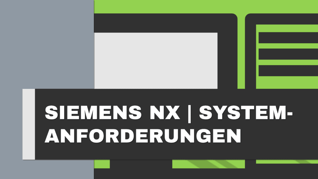 Siemens NX Systemanforderungen